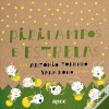 Pirilampos e Estrelas - António Torrado, Yara Kono