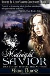 Midnight Savior: Book 5 of the Bonded By Blood Vampire Chronicles (Volume 5) - Arial Burnz, AJ Nuest