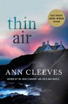 Thin Air: A Shetland Mystery - Ann Cleeves