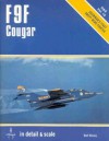 F9F Cougar in Detail and Scale: Grumman's First Swept Wing Fighter - Bert Kinzey