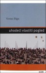 Uhodeći vlastiti pogled - Vesna Biga