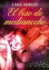 El beso de medianoche (Midnight Breed, #1) - Lara Adrian