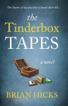 The Tinderbox Tapes: The secret of Success Isn't a Secret at All - Brian Hicks