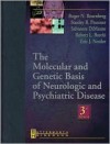 The Molecular and Genetic Basis of Neurologic and Psychiatric Disease - Karl E. Misulis