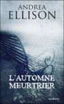 L'automne meutrier - Andrea Ellison