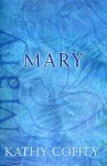 Mary (Catholic Spirituality for Adults) - Kathy Coffey