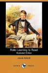 Rollo Learning to Read - Jacob Abbott