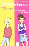 Schwesterherzen: Leicht verkracht und schwer verliebt - Patricia Schröder