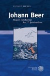 Johann Beer: Studien Zum Roman Des 17. Jahrhunderts - Richard Alewyn, Klaus Garber, Michael Schroeter