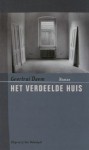 Het verdeelde huis - Geertrui Daem