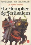 Le templier de Jérusalem (Les Tournois de Dieu, #1) - Pierre Barret, Jean-Noël Gurgand