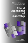 Ethical Dimensions of Leadership - Rabindra N. Kanungo, Manuel Mendonca