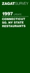 Zagatsurvey 1997 Update Connecticut So. Ny State Restaurants: Connecticut & Southern New York State Restaurants (Annual) - Zagat Survey, Nadia Lerner