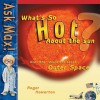 What's So Hot about the Sun - Roger Howerton