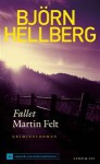 Fallet Martin Felt - Björn Hellberg