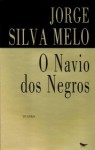 O Navio dos Negros - Jorge Silva Melo