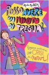 Posso avere un minuto di tregua? Ragazze sull'orlo di una crisi di nervi - Rosie Rushton