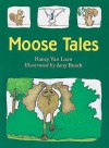 Moose Tales - Nancy Van Laan, Amy Rusch