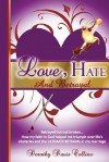 Love, Hate & Betrayal - Dorothy Davis Collins, Sarah Grace