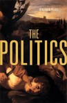 The Politics - Benjamin Paloff