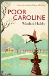 Poor Caroline (VMC) - Winifred Holtby