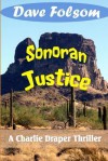 Sonoran Justice - Dave Folsom