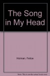 The Song in My Head - Felice Holman