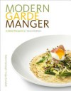 Modern Garde Manger: A Global Perspective - Robert B Garlough, Angus Campbell