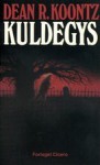 Kuldegys - Dean Koontz