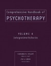 Comprehensive Handbook of Psychotherapy, Integrative/Eclectic - Florence W. Kaslow, Jay L. Lebow