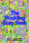 The Wedding Busy Book - Diane McVey, Jon McVey