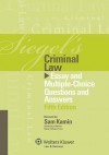 Siegel's Criminal Law: Essay and Multiple-Choice Questions and Answers - Siegel