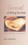 Rewards of Being Reviled - Bill Gothard