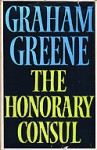 The Honorary Consul - Graham Greene