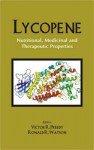 Lycopene: Nutritional, Medicinal And Therapeutic Properties - V R Preedy, Ronald Ross Watson