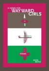 A Home for Wayward Girls - Kevin Boyle