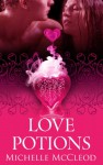 Love Potions - Michelle McCleod