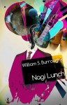 Nagi lunch - William Seward Burroughs