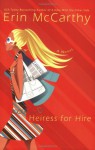 Heiress for Hire - Erin McCarthy