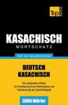 Kasachischer Wortschatz Fur Das Selbststudium - 3000 Worter - Andrey Taranov