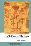 Children of Abraham: An Introduction to Judaism for Muslims - Reuven Firestone