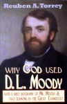 Why God used D.L. Moody - R.A. Torrey