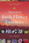 Australian Bush Flower Essences - Ian White