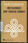 De boeken der kleine zielen - Louis Couperus