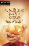 Deseos de Navidad - Susan Wiggs, Robyn Carr, Nora Roberts