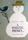 A śnieżek prószy... - Tadeusz Śliwiak