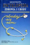 Kieszonkowa encyklopedia zdrowia i urody. Zbadaj się sam - Gerhard Leibold