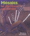 Mosaics for the Home and Garden - Emma Biggs, Tessa Hunkin