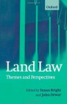 Land Law: Themes & Perspectives - Randy Bright