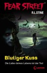 Blutiger Kuss: Die Liebe Deines Lebens Ist Der Tod - R.L. Stine, Sabine Tandetzke